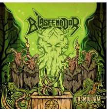 Blasfemador - Cosmofobia