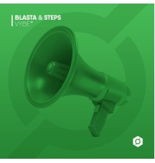 Blasta & Steps - Vybe