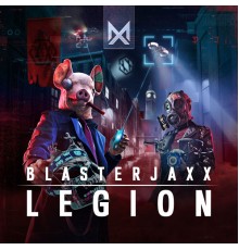 Blasterjaxx - Legion