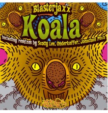 Blasterjaxx - Koala (The Remixes)