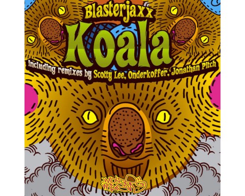 Blasterjaxx - Koala (The Remixes)