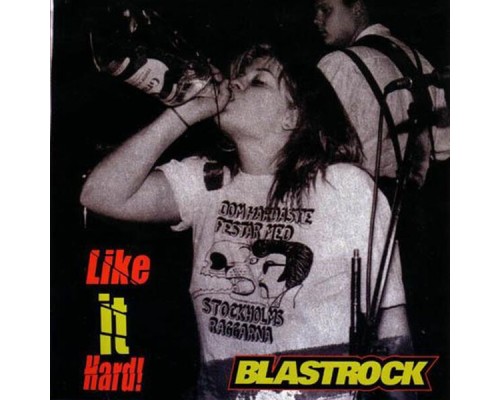 Blastrock - Like It Hard