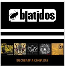 Blatidos - Discografía Completa