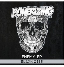 Blaynoise - Enemy EP (Original Mix)