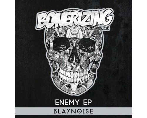 Blaynoise - Enemy EP (Original Mix)