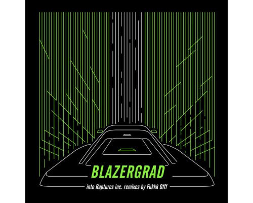 Blazergrad - Into Raptures Remixes