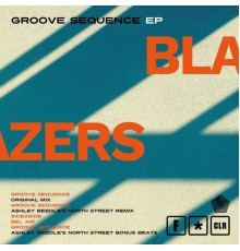 Blazers - Groove Sequence - EP