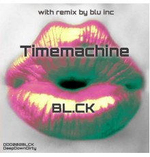 Bl.ck - Timemachine