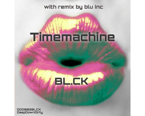 Bl.ck - Timemachine