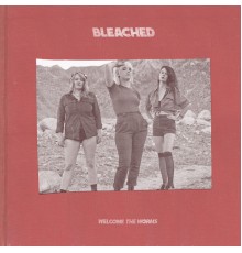 Bleached - Welcome the Worms