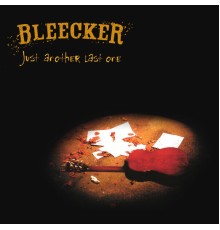 Bleecker - Just Another Last One