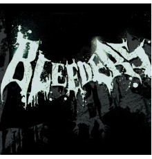 Bleeders - Bleeders