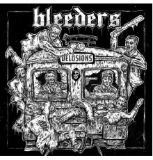 Bleeders - Delusions