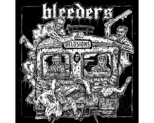 Bleeders - Delusions