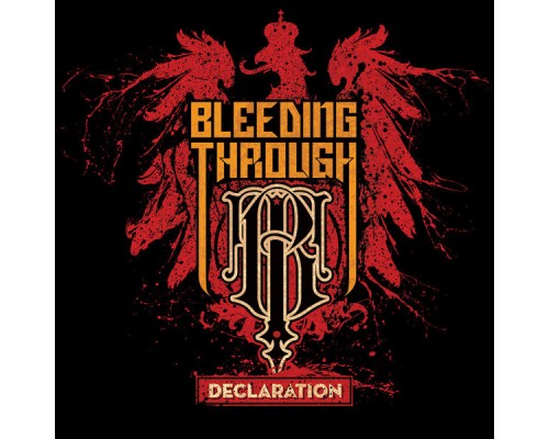 Bleeding Through - Declaration