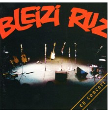 Bleizi Ruz - En Concert