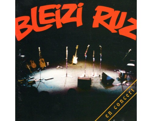 Bleizi Ruz - En Concert