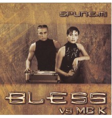 Bless vs MCK - Spune-mi