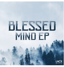 Blessed - Mind EP (Original Mix)