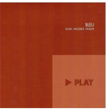 Bleu - Play