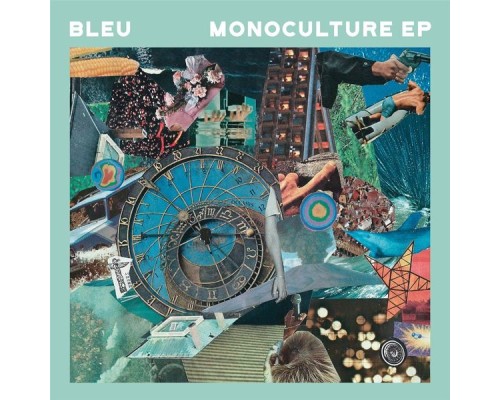 Bleu - Monoculture EP