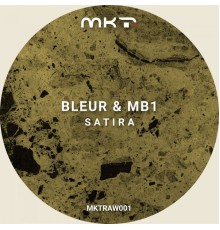 Bleur & Mb1 - Satira (Original Mix)