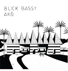 Blick Bassy - Akö