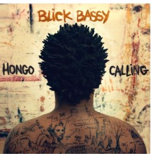 Blick Bassy - Hongo Calling