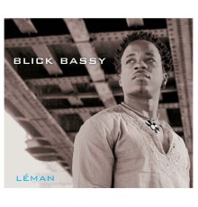 Blick Bassy - Léman