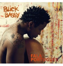 Blick Bassy - Fala Portugues