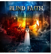 Blind Faith - Closer