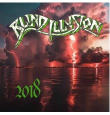 Blind Illusion - 2018