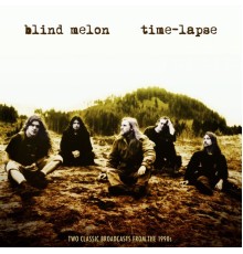 Blind Melon - Time-Lapse (Live)