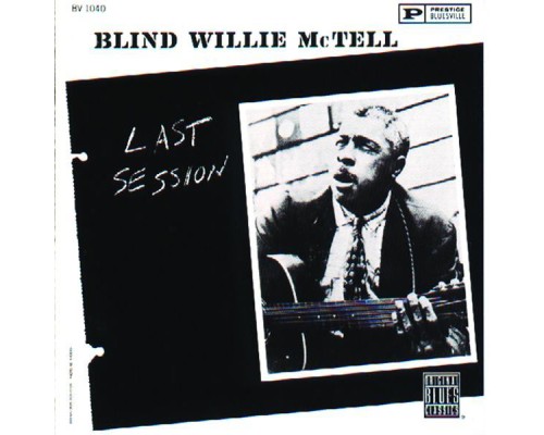 Blind Willie McTell - Last Session