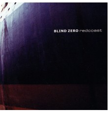 Blind Zero - Redcoast