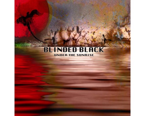 Blinded Black - Under The Sunrise