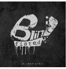 Blindfisted - Blindfisted