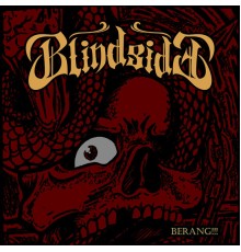 Blindside - Berang!!!