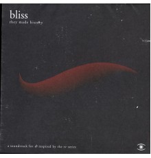 Bliss - They Made History