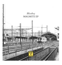 Blixaboy - Magmite EP (Original mix)