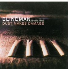 Bl!ndman - DUST MAKES DAMAGE