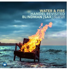 Bl!ndman - Water & Fire: Handel Revisited