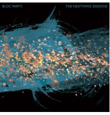 Bloc Party - The Nextwave Sessions