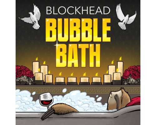 Blockhead - Bubble Bath