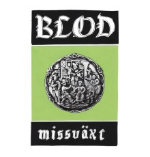 Blod - Missväxt