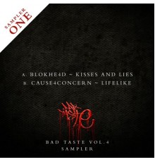 Blokhe4d / Cause4Concern - Bad Taste, Vol. 4 (Sampler 1)