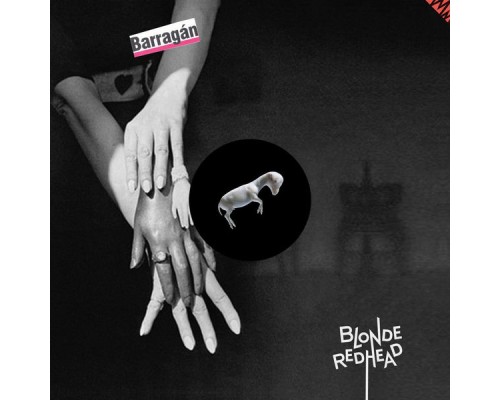 Blonde Redhead - Barragán