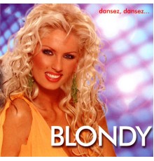 Blondy - Dansez| Dansez