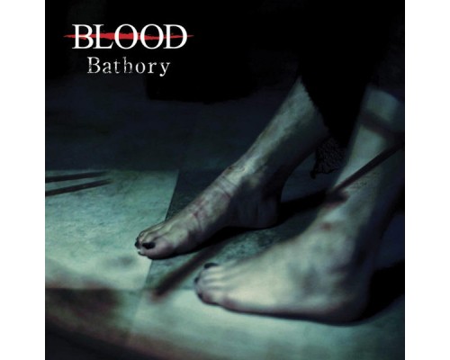 Blood - Bathory