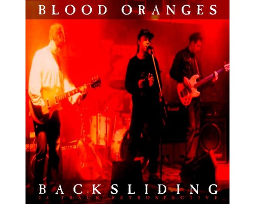 Blood Oranges - Backsliding